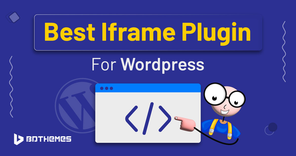 8 Best iframe plugin for WordPress[2026]