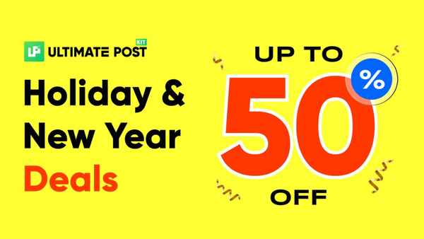 Best WordPress Black Friday &amp; Cyber Monday Deals - Ultimate Post Kit