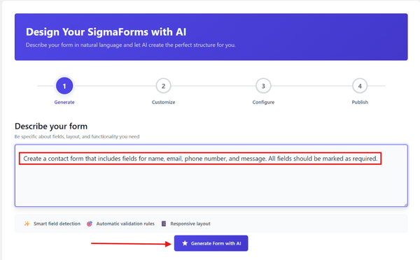 After the input prompt, click Generate Form with AI After the input prompt, click Generate Form with AI