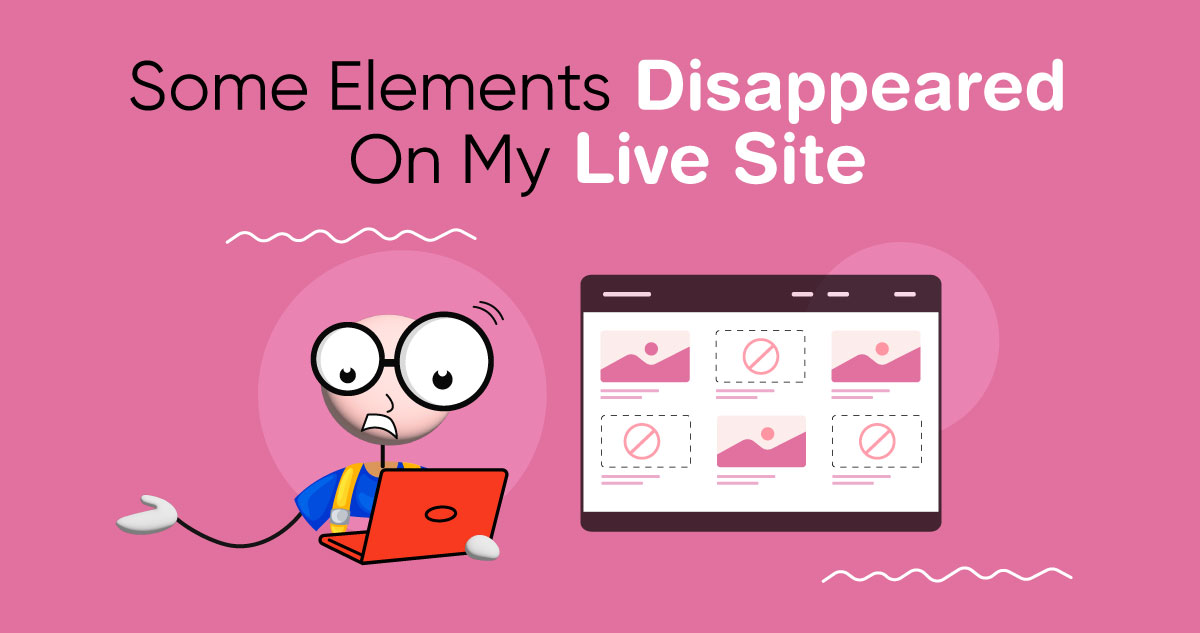 How To Fix Element Disappearing in Elementor