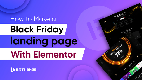 How To Make A Black Friday Landing Page With Elementor