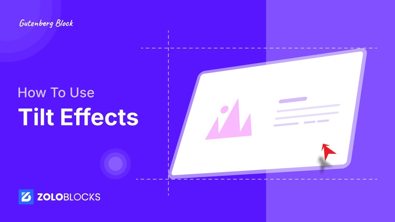 Unlock 3D Interactivity with ZoloBlocks Mouse Tilt Effects | Gutenberg Tutorial