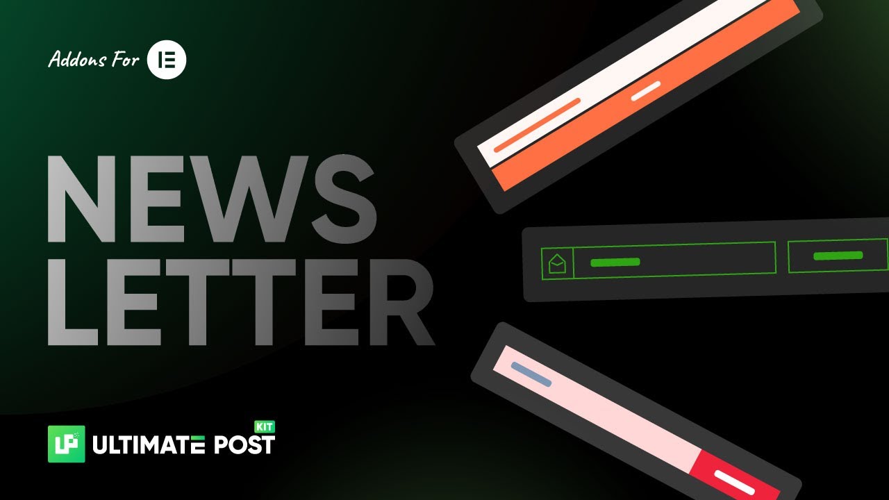 How to Use Newsletter Widget by Ultimate Post Kit in Elementor