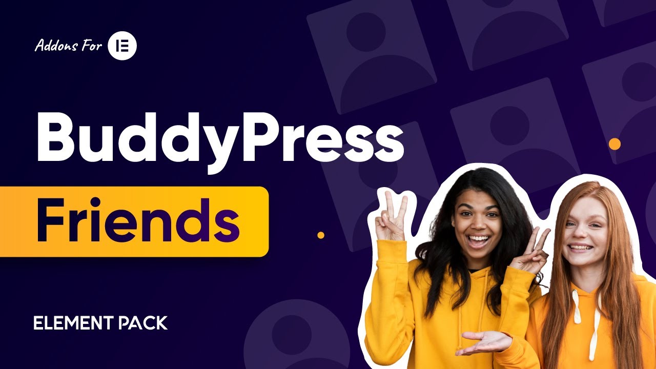 How to Use BuddyPress Friends Widget by Element Pack in Elementor