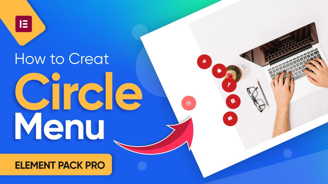 How to Use Circle Menu Widget by Element Pack in Elementor