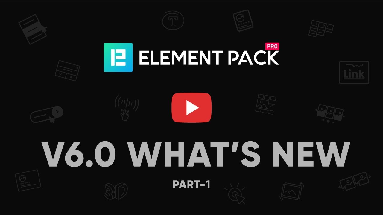 What's New Element Pack Pro V6.0 (Part 01)