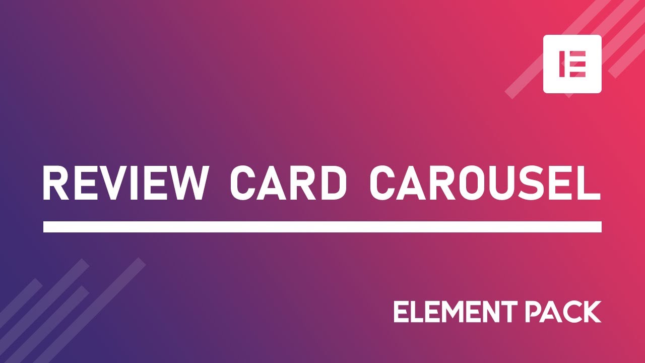 How to Use Review Card Carousel Widget by Element Pack Pro in Elementor | BdThemes