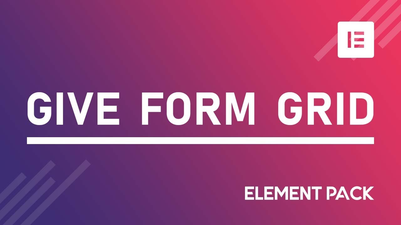How to Use Give Form Grid Widget in Elementor by Element Pack