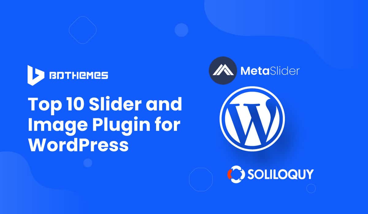 Top 10 Slider and Image Plugin for WordPress - BdThemes