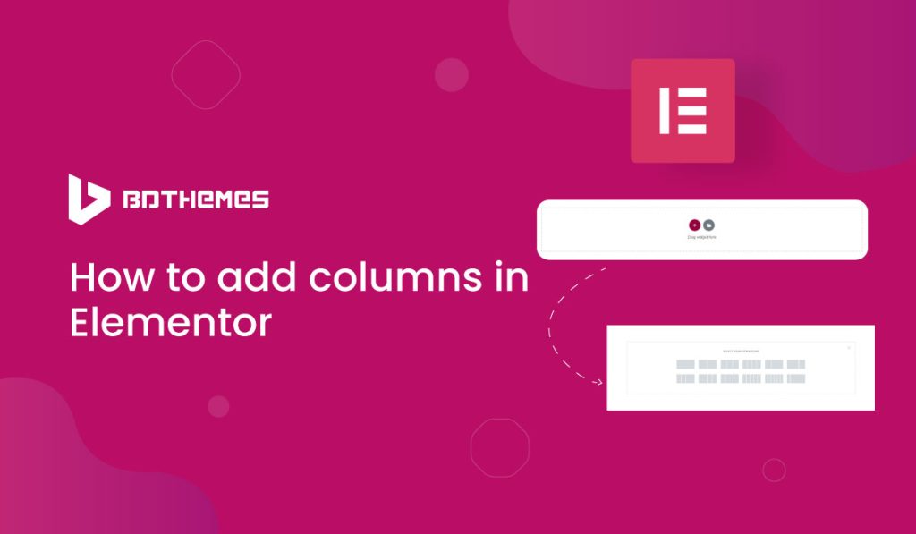 how to add columns in Elementor