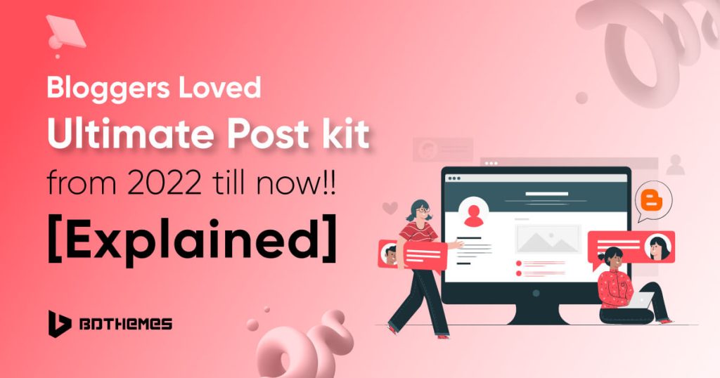 Bloggers-Loved-Ultimate-Post-kit-from-2022-till-now!![Explained]