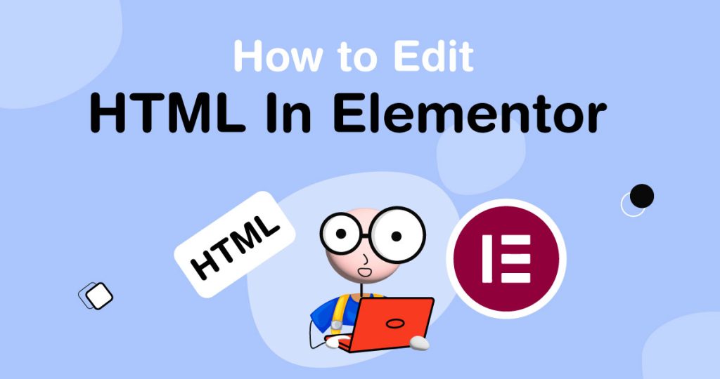 how to edit html in elementor