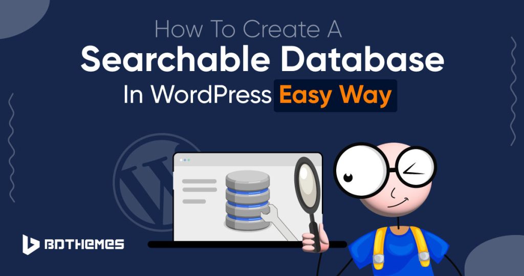 How To Create A Searchable Database In WordPress