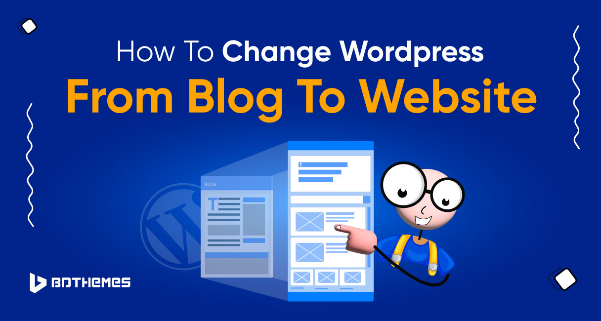How to change wordpress from blog to website