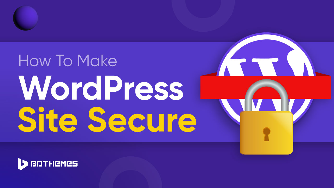 How to make your wordpress website secure