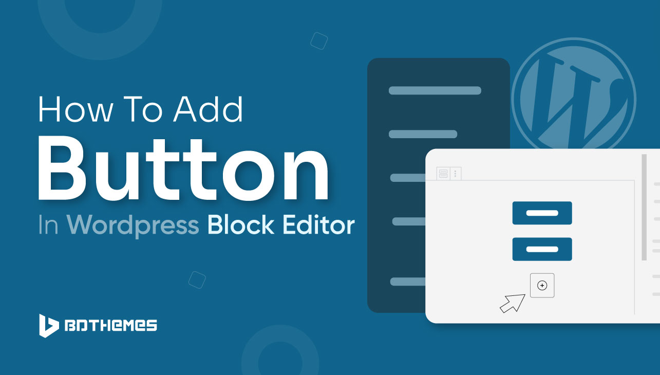 how to add button in wordpress block editor