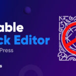 How To Disable Block Editor In WordPress: Easy Method in 2024