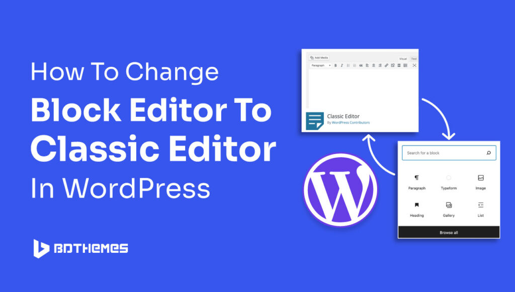 how to change block editor to classic editor in wordpress