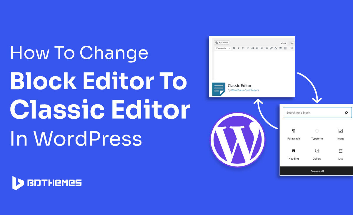 how to change block editor to classic editor in wordpress