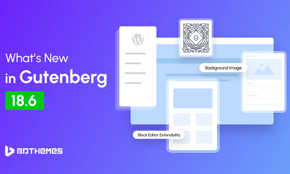 whats new in gutenberg 18 - BdThemes