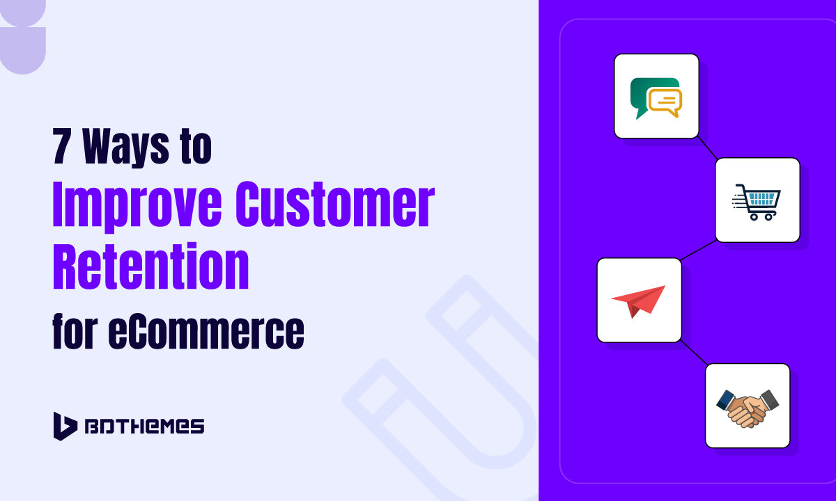 eCommerce Customer Retention Ways to Follow