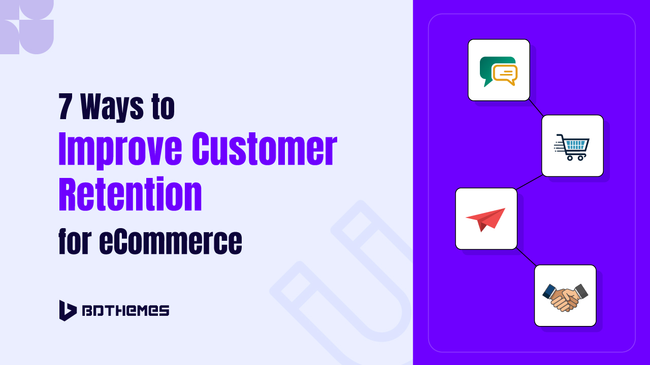 eCommerce Customer Retention Ways to Follow