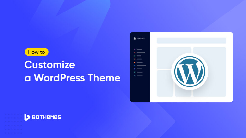 How to Customize a WordPress Theme