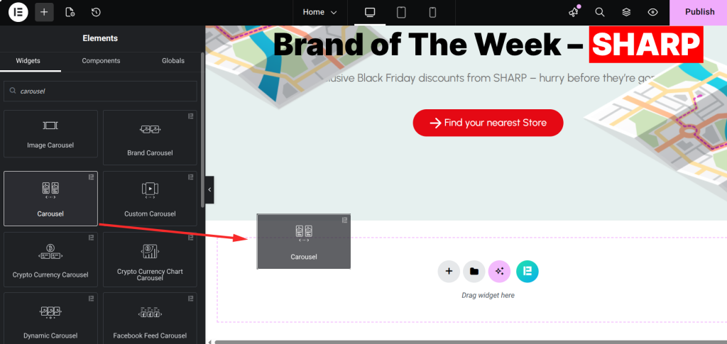 Drag the widget into your section. 