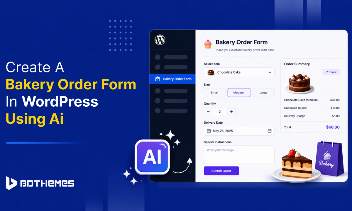 How to Build a Professional Bakery Order Form in a WordPress Website Using AI